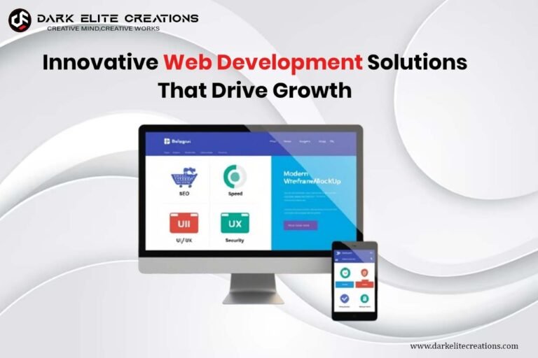 Innovative Web Development Solutions: Building Websites That Drive Growth