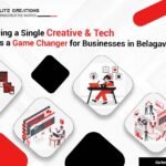 Why Having a Single Creative & Tech Partner is a Game Changer for Businesses in Belagavi